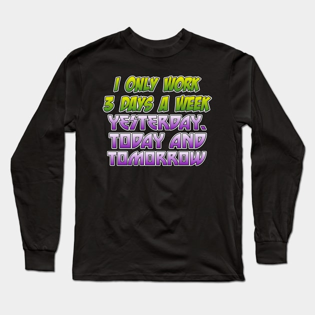 Over Worked Long Sleeve T-Shirt by Grandsire